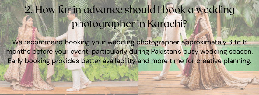 How far in advance should you book a wedding photographer in Karachi