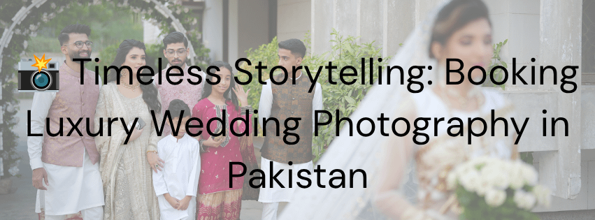 kuxury wedding photographer in karachi faq